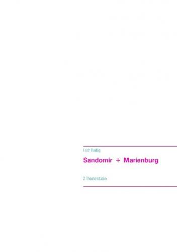 Sandomir + Marienburg 