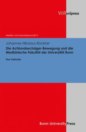 Die Achtundsechziger-Bewegung und die Medizinische Fakultät der Universität Bonn (Ebook - pdf) 
