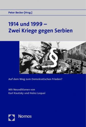 1914 und 1999 - Zwei Kriege gegen Serbien 
