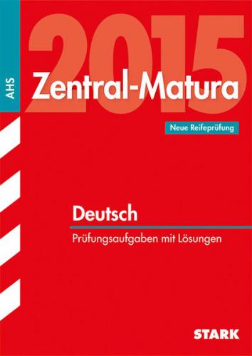 Zentral-Matura Deutsch - Österreich 