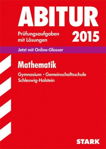 Abiturprüfung Schleswig-Holstein - Mathematik 