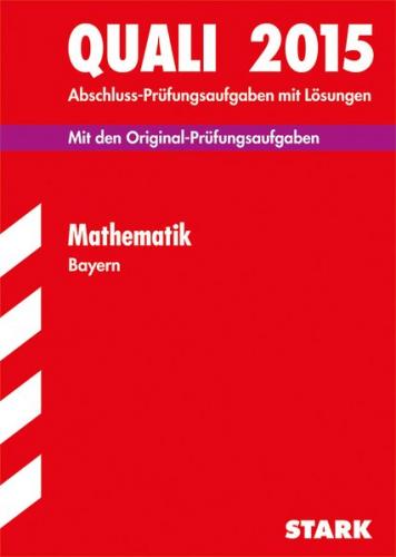 Quali Mittelschule Bayern - Mathematik 