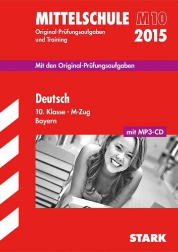 Abschlussprüfung Mittelschule M10 Bayern - Deutsch 