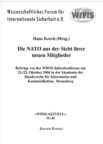 Die NATO aus der Sicht ihrer neuen Mitglieder 