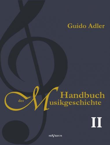 Handbuch der Musikgeschichte, Bd. 2 