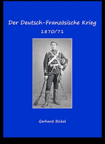 Der Deutsch-Französische Krieg 1870-1871 