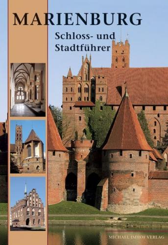 Marienburg - Schloss- und Stadtführer 
