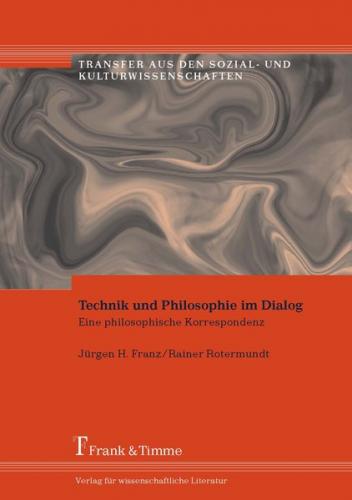 Technik und Philosophie im Dialog 