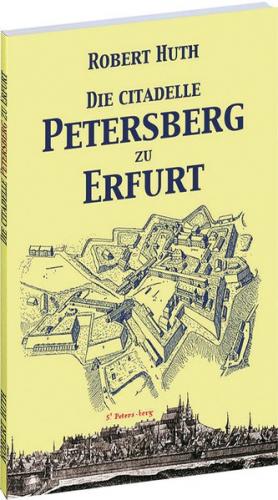 Die Citadelle Petersberg zu Erfurt 