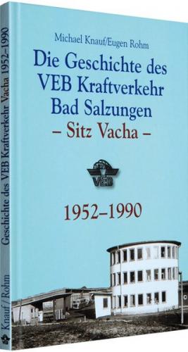 Geschichte des VEB Kraftverkehr Bad Salzungen – Sitz Vacha 1952–1990 