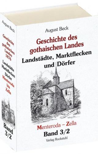 GOTHAER LAND 1876 - Landstädte, Marktflecken und Dörfer. M bis Z [Band 3/2 von 4] 