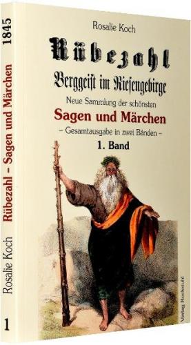 Rübezahl – Berggeist im Riesengebirge 1845 - Band 1 (von 2) 