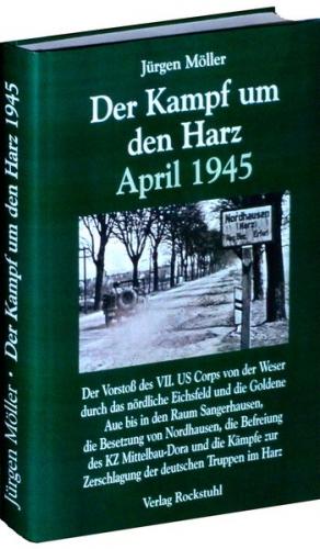 Der Kampf um den Harz April 1945 