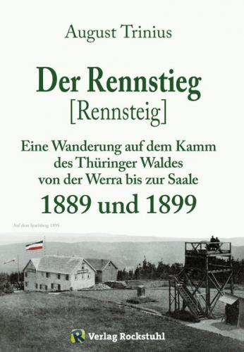 Der Rennstieg [Rennsteig] 1889 und 1899 (Ebook - EPUB) 