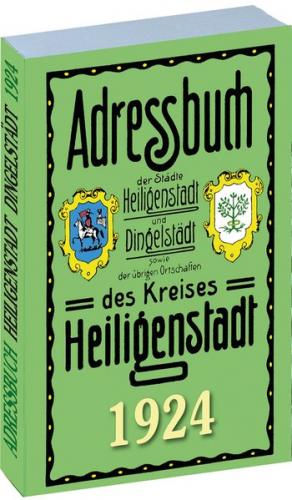 Einwohnerbuch | Adressbuch des KREISES HEILIGENSTADT mit Heiligenstadt und Dingelstädt im EICHSFELD 1924 