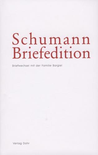 Schumann-Briefedition / Schumann-Briefedition I.3 