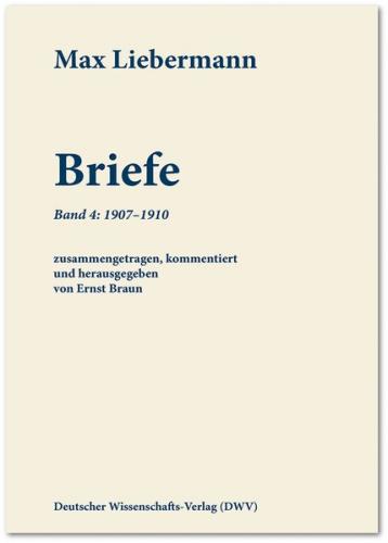 Max Liebermann: Briefe / Max Liebermann: Briefe 