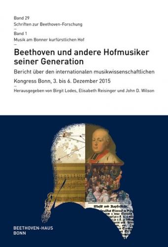 Beethoven und andere Hofmusiker seiner Generation 