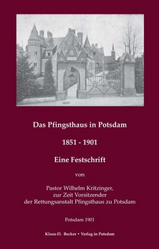 Das Pfingsthaus in Potsdam. 1851 - 1901. Potsdam 1901 (Ebook - pdf) 