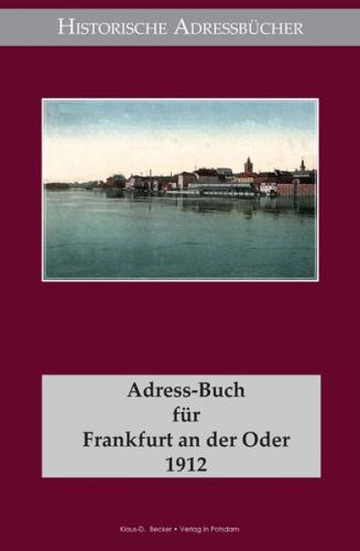 Adreß-Buch für Frankfurt an der Oder 1912 