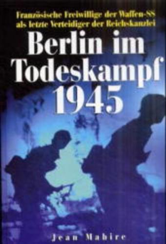 Berlin im Todeskampf 1945 