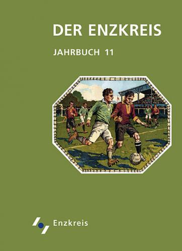 Der Enzkreis - Historisches und Aktuelles. Jahrbuch 