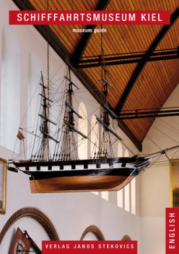 Schifffahrtsmuseum Kiel - Kiel Maritime Museum 