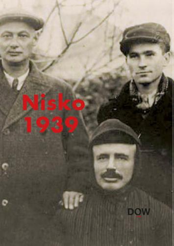 Nisko 1939. Die Schicksale der Juden aus Wien 