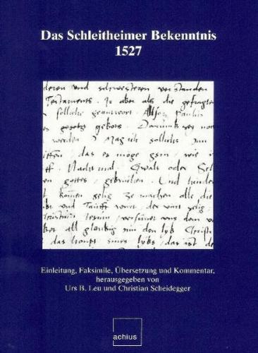 Das Schleitheimer Bekenntnis 1527 