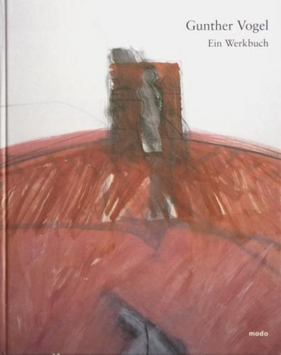Gunther Vogel - Werkbuch 