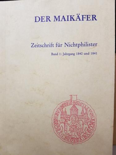 Der Maikäfer. Zeitschrift für Nichtphilister, Bd. 1: Jahrgang 1840 und 1841 