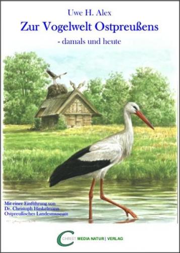 Zur Vogelwelt Ostpreußens - damals und heute 