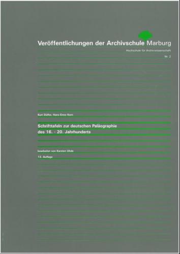 Schrifttafeln zur deutschen Paläographie des 16. - 20. Jahrhunderts 