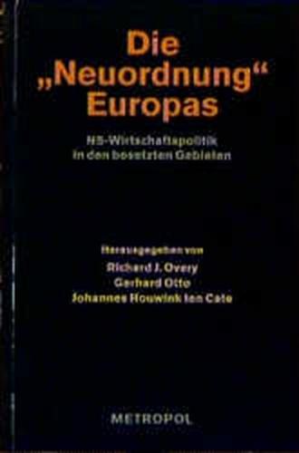 Nationalsozialistische Besatzungspolitik in Europa 1939–1945 / Die "Neuordnung" Europas 