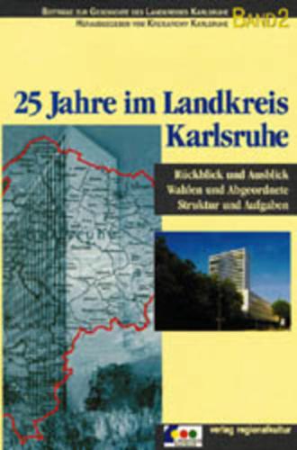 25 Jahre im Landkreis Karlsruhe 