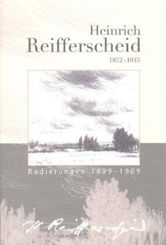 Heinrich Reifferscheid 1872-1945 