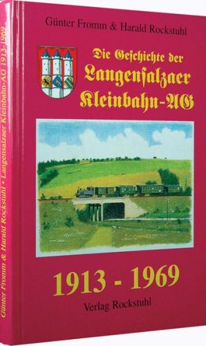 Aus der Geschichte der Langensalzaer Kleinbahn-AG 1913-1969 