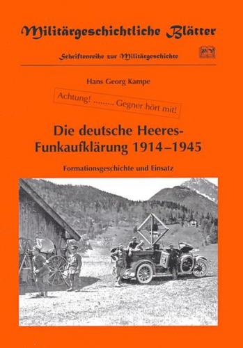 Die deutsche Heeres-Funkaufklärung 1914 - 1945 