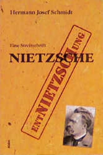 Wider weitere Entnietzschung Nietzsches 