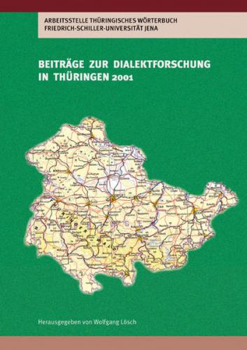 Beiträge zur Dialektforschung in Thüringen 2001 