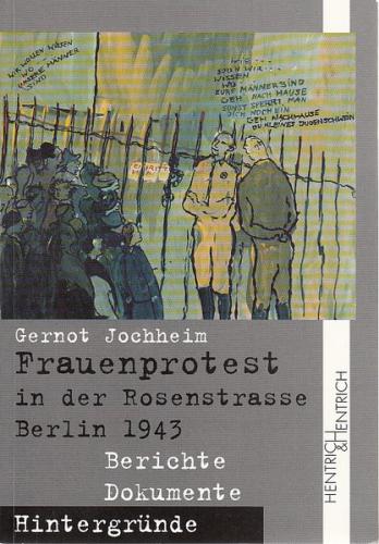 Frauenprotest in der Rosenstrasse Berlin 1943 