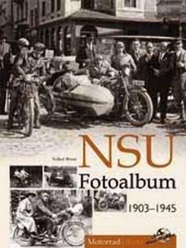NSU Fotoalbum 1903-1945 