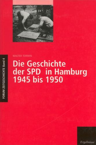 Die Geschichte der SPD in Hamburg 1945 bis 1950 