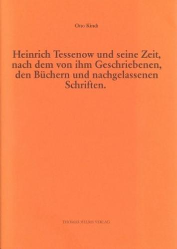 Heinrich Tessenow und seine Zeit, nach dem von ihm Geschriebenen, den Büchern und den nachgelassenen Schriften 