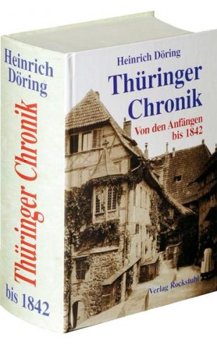 Die Thüringer Chronik 1842 [Thüringen Chronik] 