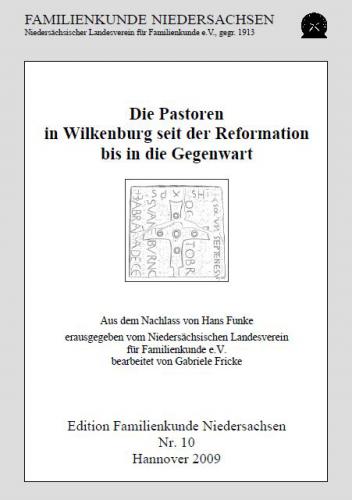 Die Pastoren in Wilkenburg seit der Reformation bis in die Gegenwart 