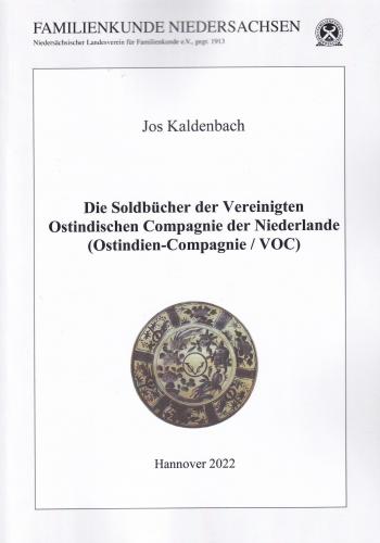 Die Soldbücher der Vereinigten Ostindischen Compagnie der Niederlande (Ostindien-Compagnie / VOC) 