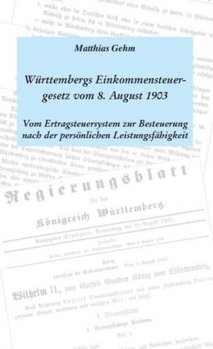 Württembergs Einkommensteuergesetz vom 8. August 1903 