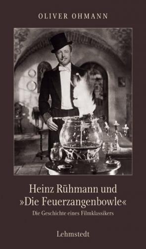 Heinz Rühmann und "Die Feuerzangenbowle" 