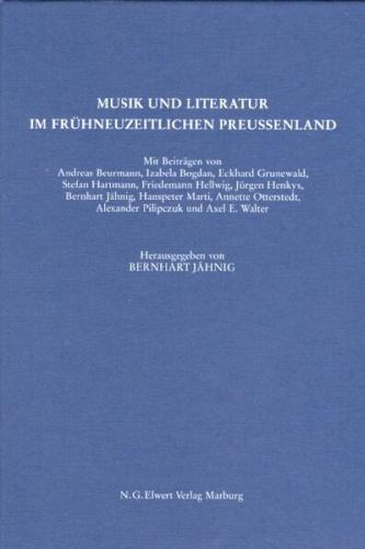 Musik und Literatur im frühneuzeitlichen Preußenland 